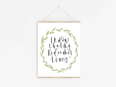 I know that my Redeemer Lives| Jesus Christ |EASTER|Christian| Religious Print |Latter Day Saint | Home Decor |Mantel Decor|digital Download