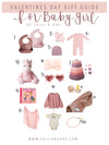 Valentines Day Gift Guide For BABY GIRL 2021