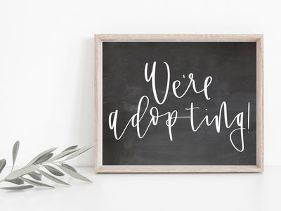 we&#39;re adopting! Adoption announcement | Baby announcement | Chalkboard adoption announcement | download | calligraphy baby announcement