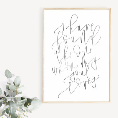 I have found the one whom my soul loves | Wedding Sign | Reception Sign |  LOVE quote| Love Print | Modern Calligraphy Sign | Printable