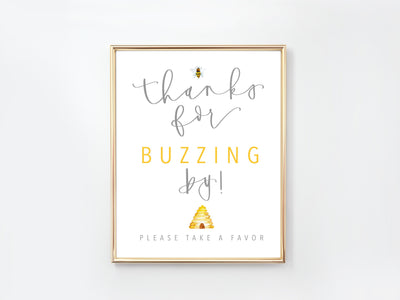 BEE | Party FAVOR Sign | Thanks for BUZZING by | Birthday party | First birthday | Baby shower | Party Favors | Sprinkle | Digital Download